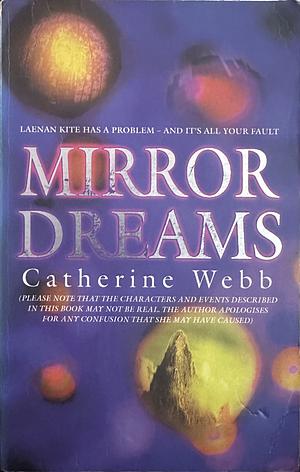 Mirror Dreams by Catherine Webb