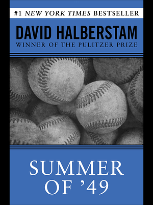 Summer of '49 by David Halberstam