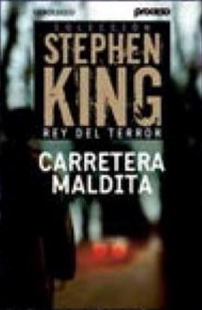 Carretera Maldita by Stephen King, Richard Bachman