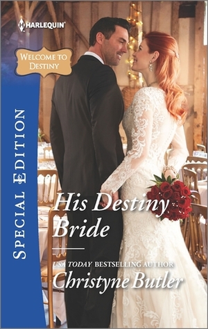 His Destiny Bride by Christyne Butler