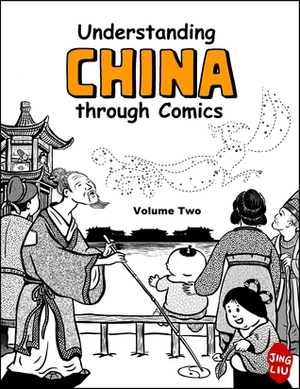 Understanding China through Comics, Volume 2 by Jing Liu