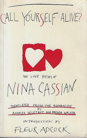 Call Yourself Alive?: Love Poems by Andrea Deletant, Brenda Walker, Nina Cassian