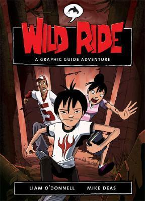 Wild Ride: A Graphic Guide Adventure by Liam O'Donnell