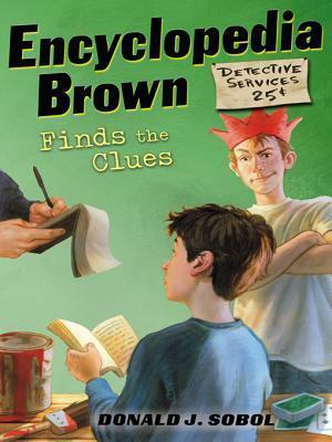 Encyclopedia Brown Finds the Clues by Donald J. Sobol, Leonard W. Shortall