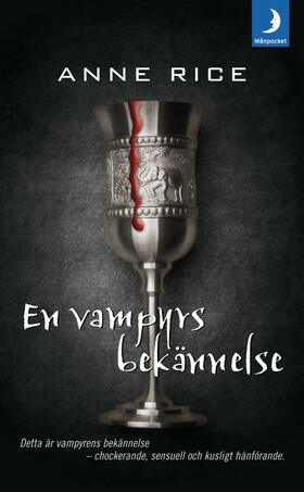 En vampyrs bekännelse by Anders Timrén, Annika Preis, Anne Rice