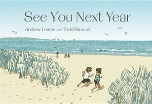 See You Next Year by Andrew Larsen