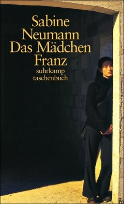 Das Madchen Franz: Erzahlung by Sabine Neumann