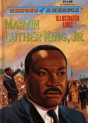 Heroes Of America: Martin Luther King, Jr by Herb Boyd