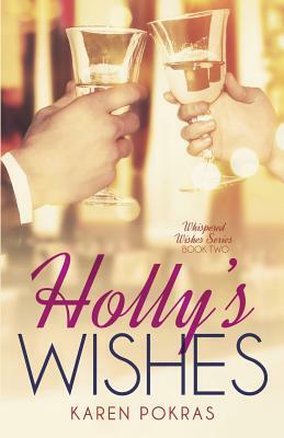Holly's Wishes by Karen Pokras