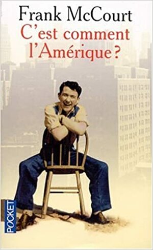 C'Est Comment L'Amerique by Frank McCourt