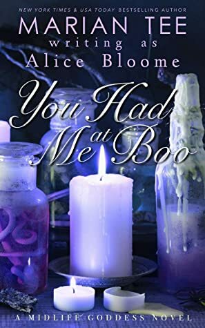 You Had Me At Boo by Marian Tee, Alice Bloome