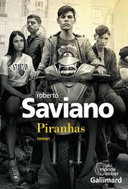 Piranhas by Roberto Saviano