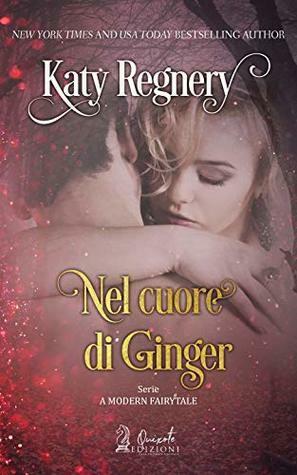 Nel cuore di Ginger by Katy Regnery