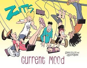 Zits: Current Mood: The Complete 2022 Collection by Jim Borgman