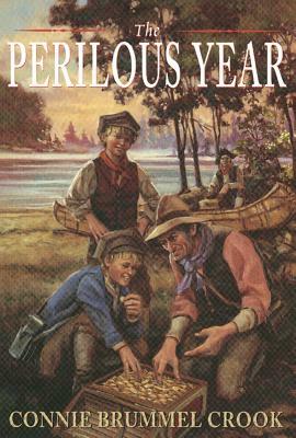 The Perilous Year by Connie Brummel Crook