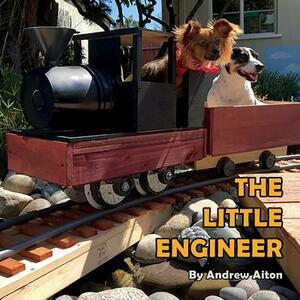 The Little Engineer by Andrew Aiton