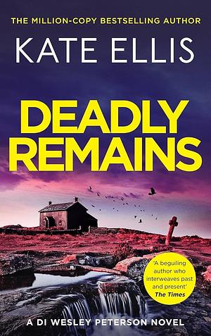 Deadly Remains by Kate Ellis