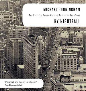 By Nightfall by Michael Cunningham