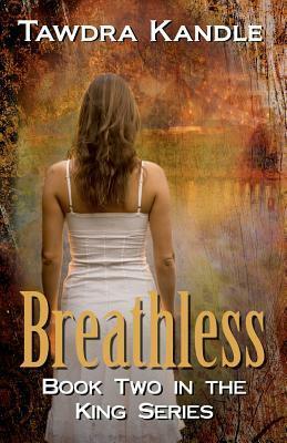 Breathless by Tawdra Kandle