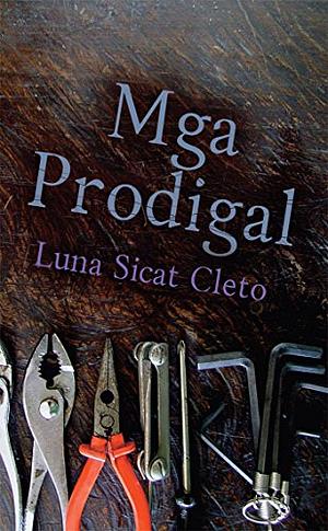 Mga Prodigal by Luna Sicat Cleto