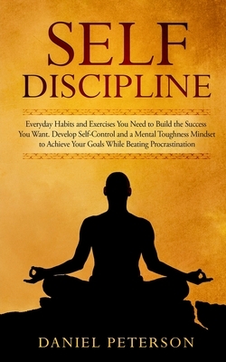 Self-Discipline by Daniel Peterson