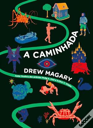 A Caminhada by Drew Magary