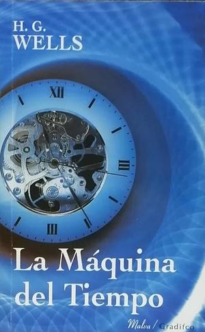 La máquina del tiempo by H.G. Wells