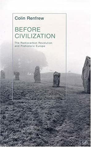 Before Civilization by Colin Renfrew