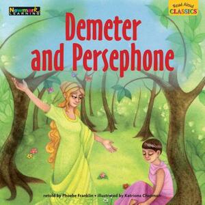 Read Aloud Classics: Demeter and Persephone Big Book Shared Reading Book by Phoebe Franklin