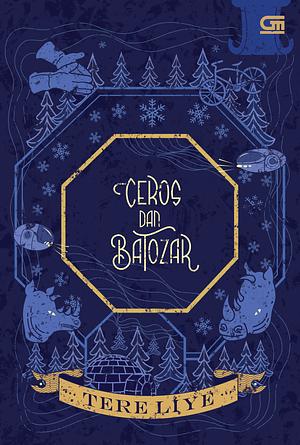 Ceros dan Batozar by Tere Liye