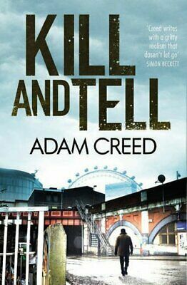 Kill and Tell by Adam Creed
