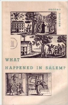 What Happened in Salem? Documents Pertaining to the Seventeenth-Century Witchcraft Trials. by David Levin