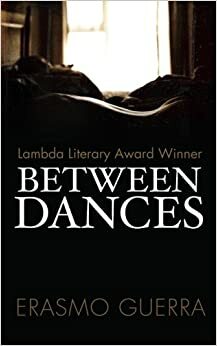 Between Dances by Erasmo Guerra