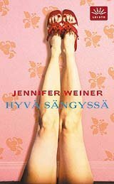 Hyvä sängyssä by Terhi Leskinen, Jennifer Weiner