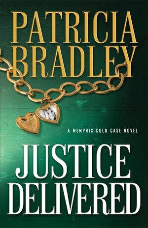 Justice Delivered by Patricia Bradley