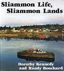 Sliammon Life, Sliammon Lands by Dorothy I. D. Kennedy, Randy Bouchard