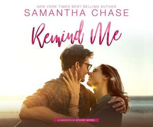 Remind Me by Samantha Chase