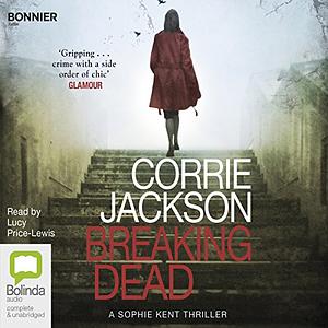 Breaking Dead by Corrie Jackson