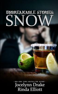 Unbreakable Stories: Snow by Jocelynn Drake, Rinda Elliott