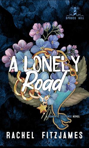A Lonely Road by Rachel Fitzjames