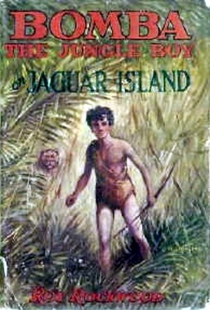 Bomba the Jungle Boy on Jaguar Island by Roy Rockwood