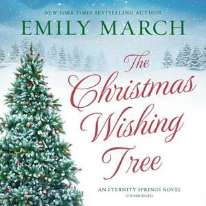 The Christmas Wishing Tree by Emily March