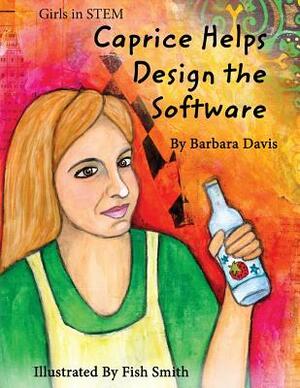Caprice Helps Design the Software by Barbara Davis