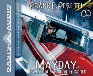 Mayday at Two Thousand Five Hundred (Library Edition) by Frank E. Peretti