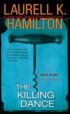 The Killing Dance by Laurell K. Hamilton