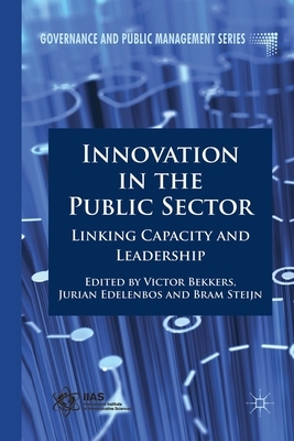 Innovation in the Public Sector: Linking Capacity and Leadership by 