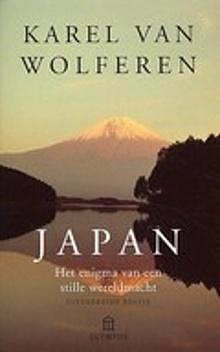 Japan - Het enigma van een stille wereldmacht by Karel Van Wolferen, Karel Van Wolferen