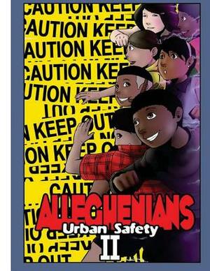 Alleghenians: Urban Safety Volume II by Romoulous Malachi