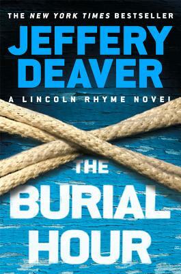 The Burial Hour by Jeffery Deaver