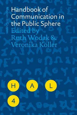 Handbook of Communication in the Public Sphere by 